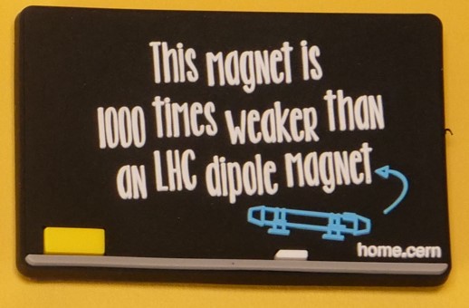 	 The field of this magnet is 1000 times weaker that that of an LHC dipole magnet